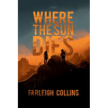 Where the Sun Dies