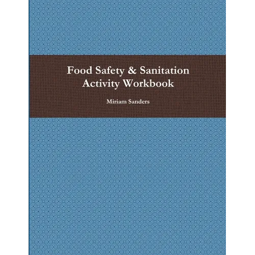 Food Safety & Sanitation Activity Workbook