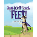 Just Don't Touch My Feet!