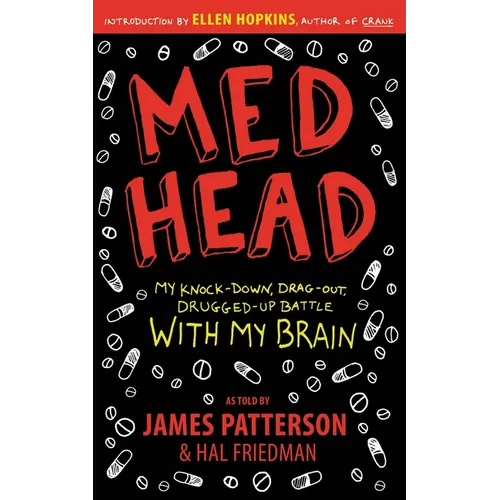Med Head: My Knock-Down, Drag-Out, Drugged-Up Battle with My Brain