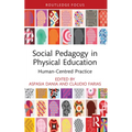Social Pedagogy in Physical Education: Human-Centred Practice