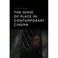 The Sense of Place in Contemporary Cinema