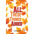 All These Things Added