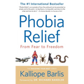 Phobia Relief: From Fear to Freedom