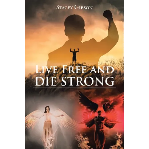 Live Free and Die Strong