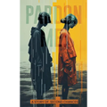 Pardon Me: A Story of Second Chances