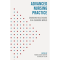 Advanced Nursing Practice: Changing Healthcare in a Changing World