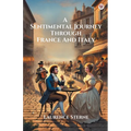 A Sentimental Journey Through France And Italy