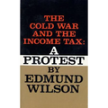 The Cold War and the Income Tax: A Protest