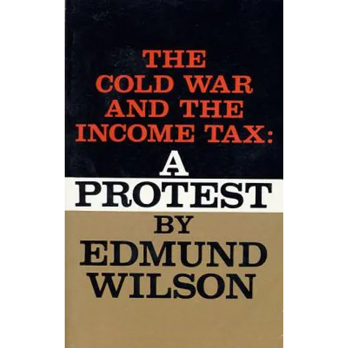 The Cold War and the Income Tax: A Protest