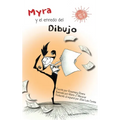 Myra y el Enredo Del Dibujo