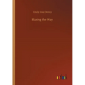 Blazing the Way