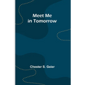 Meet Me in Tomorrow