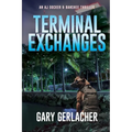 Terminal Exchanges: An AJ Docker and Banshee Thriller