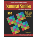 Samurai Sudoku for Adults & Seniors: 500 Extreme Sudoku Puzzles Overlapping into 100 Samurai Style