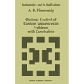 Optimal Control of Random Sequences in Problems with Constraints