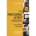 The Professional Actor's Handbook: From Casting Call to Curtain Call