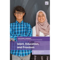Islam, Education, and Freedom: An Uncommon Perspective on Leadership