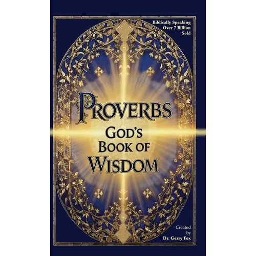Proverbs: God's Book of Wisdom