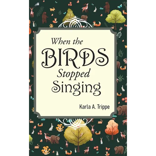 When the Birds Stopped Singing