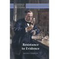 Resistance to Evidence