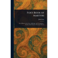 Fox's Book of Martyrs