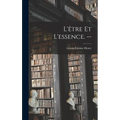 L'être Et L'essence. --