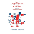Law, Legislation and Liberty, Volume 1: Rules and Order