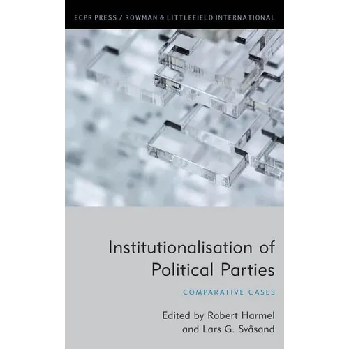 Institutionalisation of Political Parties: Comparative Cases