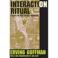 Interaction Ritual: Essays in Face-to-Face Behavior