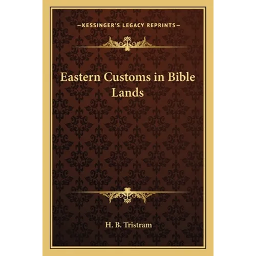 Eastern Customs in Bible Lands
