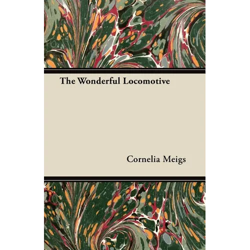 The Wonderful Locomotive