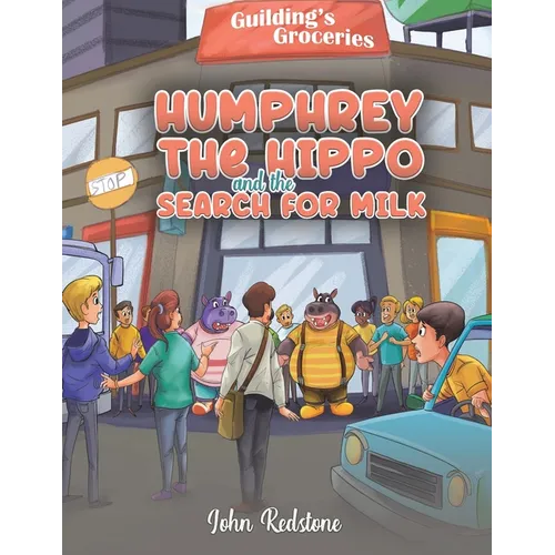 Humphrey the Hippo and the Search for Milk