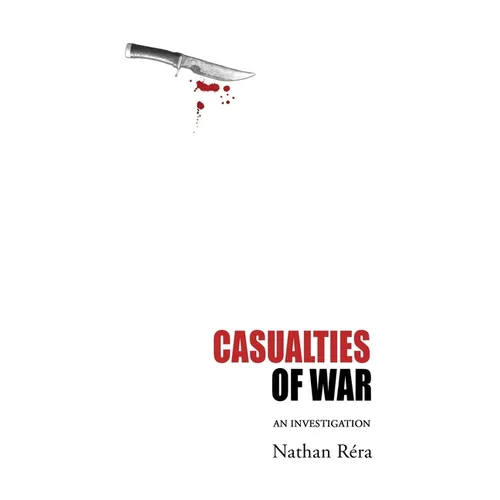 Casualties of War: An Investigation