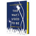 The Way I Used to Be (Collector's Edition)