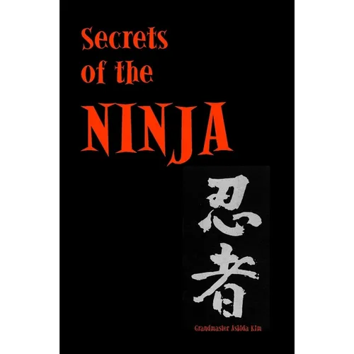 Secrets of the Ninja