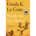 Words Are My Matter: Writings on Life and Books