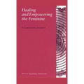 Healing and Empowering the Feminine: A Labyrinth Journey