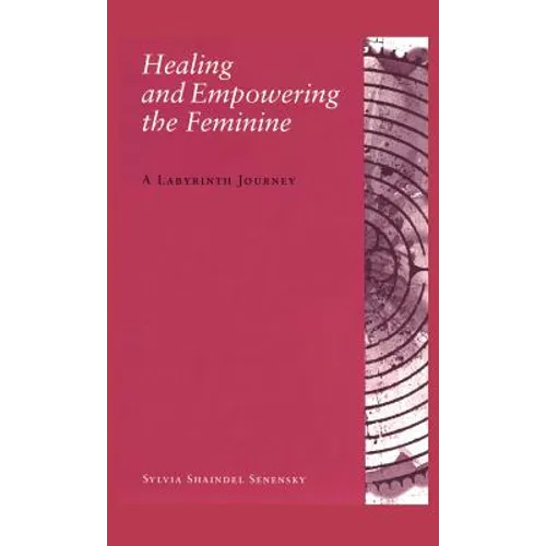 Healing and Empowering the Feminine: A Labyrinth Journey