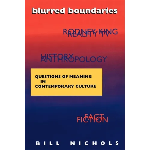 Blurred Boundaries: Questions of Meaning in Contemporary Culture