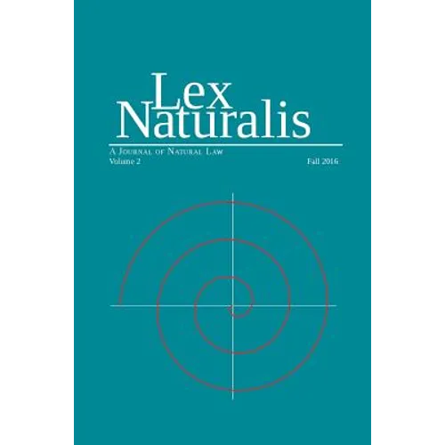Lex Naturalis Volume 2: A Journal of Natural Law