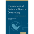 Foundations of Perinatal Genetic Counseling