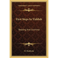 First Steps In Yiddish: Reading And Grammar