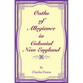 Oaths of Allegiance in Colonial New England