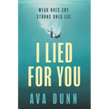 I Lied For You