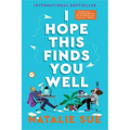 I Hope This Finds You Well