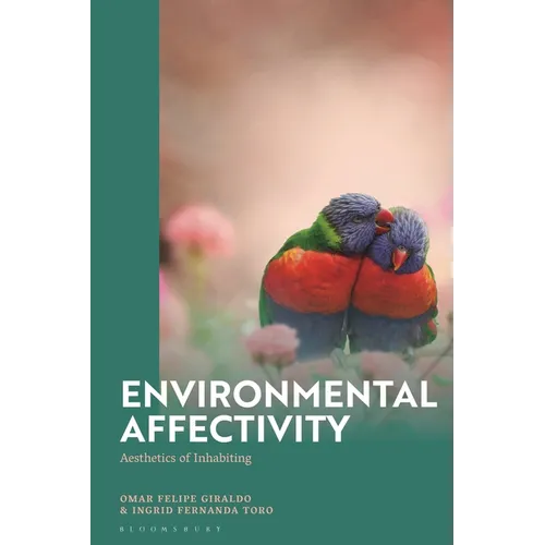 Environmental Affectivity: Aesthetics of Inhabiting