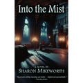Into the Mist