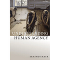 Understanding Human Agency