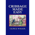 Cribbage Made Easy - The Cribbage Player's Textbook